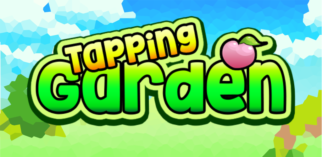 Tapping Garden Demo
